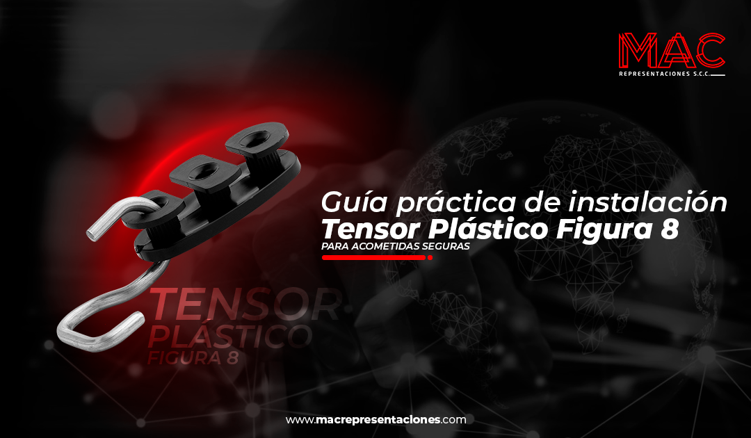 Guía práctica instalación tensor plástico